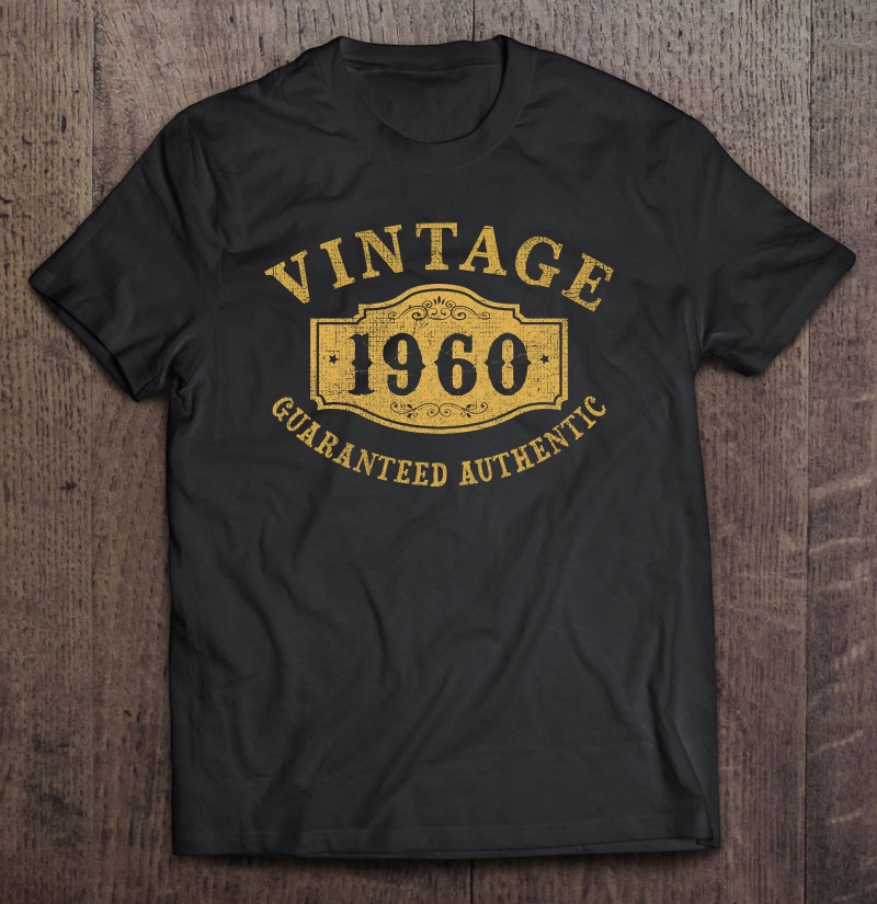 1960 Authentic 60 Years Old 60th Birthday Anniversary Gift Shirt
